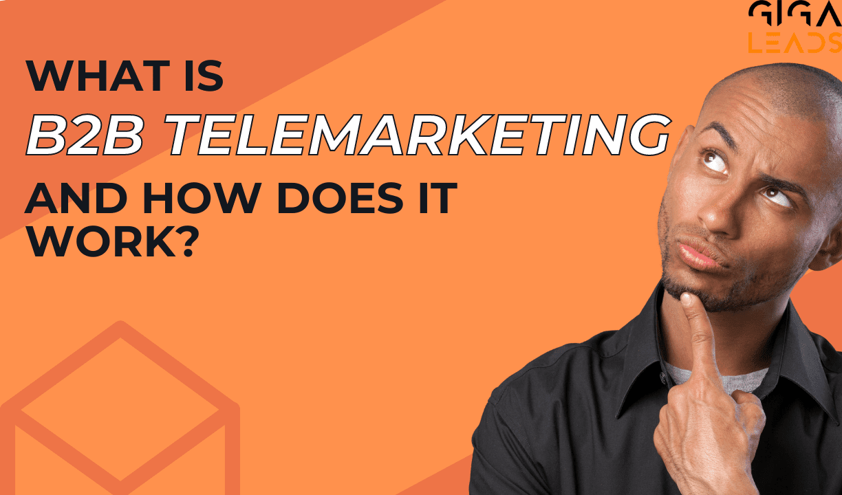 What is b2b telemarketing and how does it work?